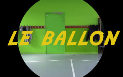 Le Making-of du Ballon